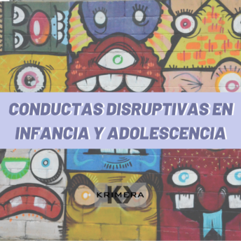 Conductas disruptivas en infancia y adolescencia